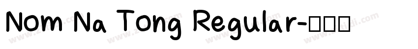 Nom Na Tong Regular字体转换